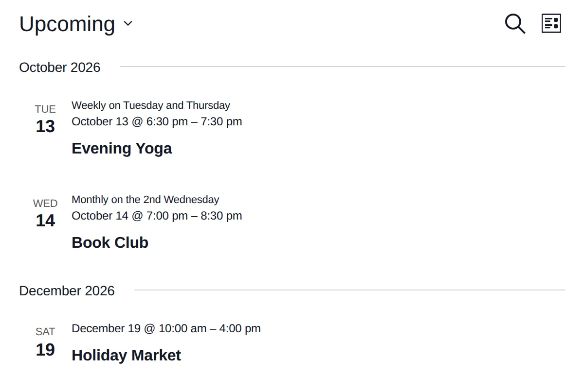List view of The Events Calendar: Evening Yoga on 13 October with 'Weekly on Tuesday and Thursday' under the date, Book Club on 14 October with 'Monthly on the 2nd Wednesday', a one-time Holiday Market on 19 December. Each series appears once.